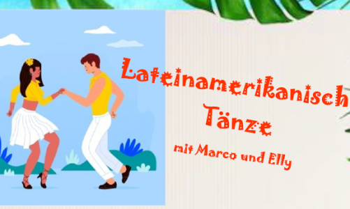 Lateinamerikanische Tänze mit Marco und Elly
